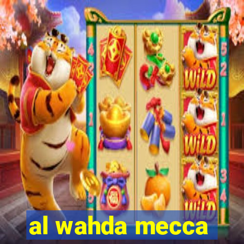 al wahda mecca