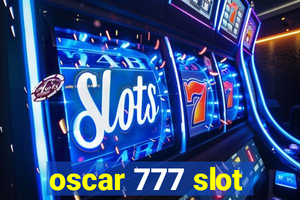 oscar 777 slot