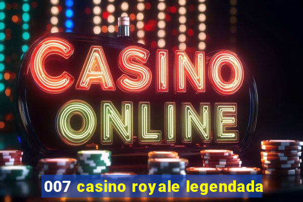 007 casino royale legendada