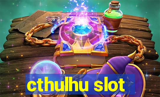 cthulhu slot