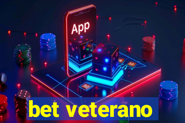 bet veterano