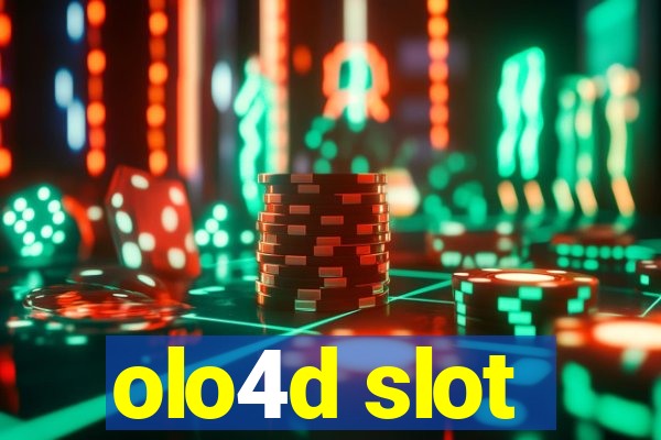 olo4d slot