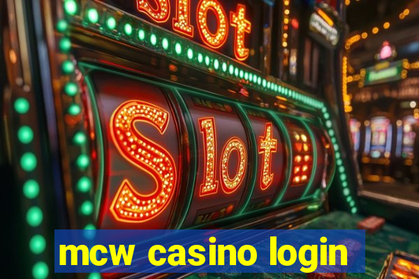 mcw casino login