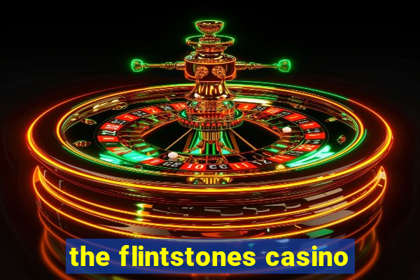 the flintstones casino