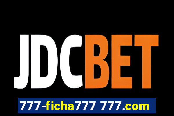 777-ficha777 777.com