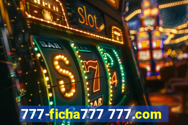 777-ficha777 777.com