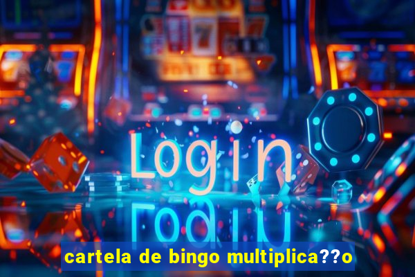 cartela de bingo multiplica??o