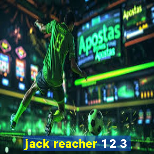 jack reacher 1 2 3