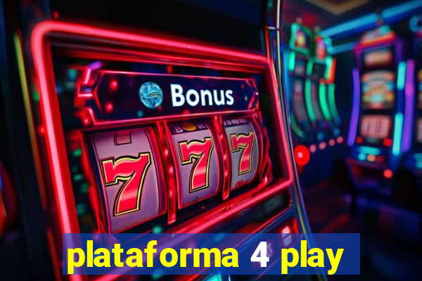 plataforma 4 play