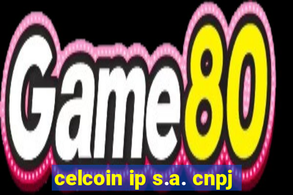 celcoin ip s.a. cnpj