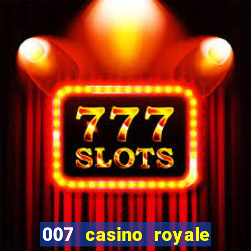 007 casino royale dublado baixar