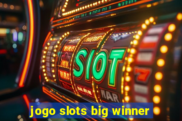 jogo slots big winner