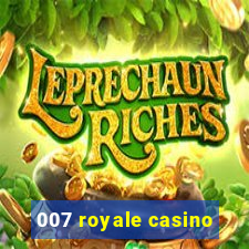 007 royale casino