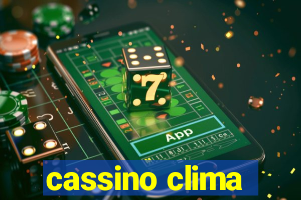 cassino clima