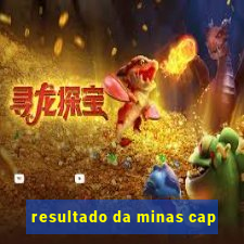 resultado da minas cap