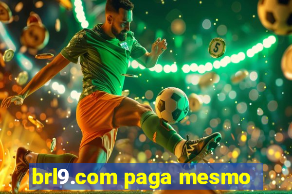 brl9.com paga mesmo