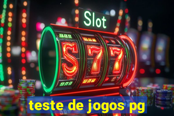 teste de jogos pg