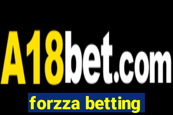 forzza betting