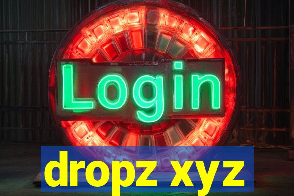 dropz xyz