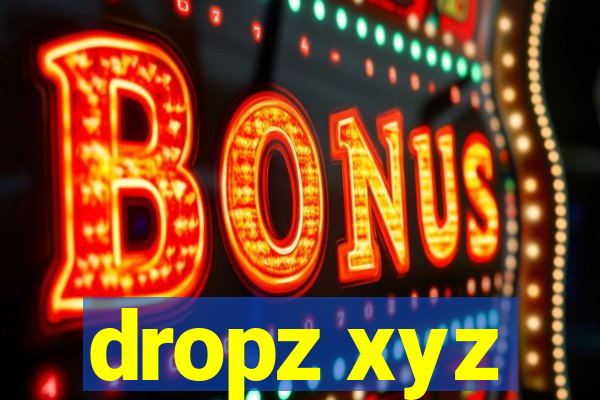 dropz xyz