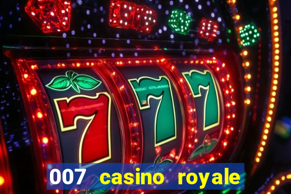 007 casino royale online dublado