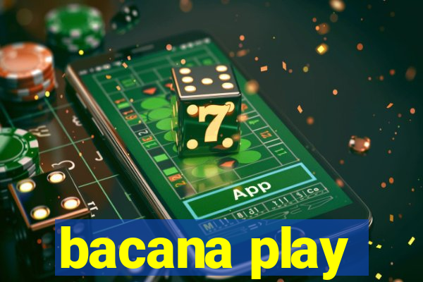 bacana play