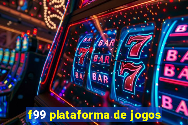 f99 plataforma de jogos