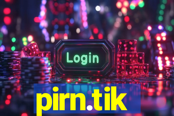 pirn.tik