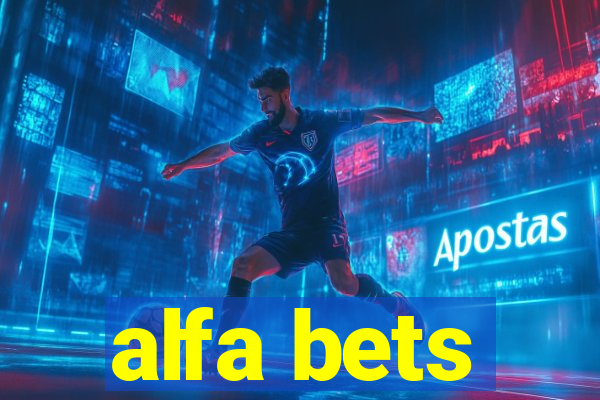 alfa bets