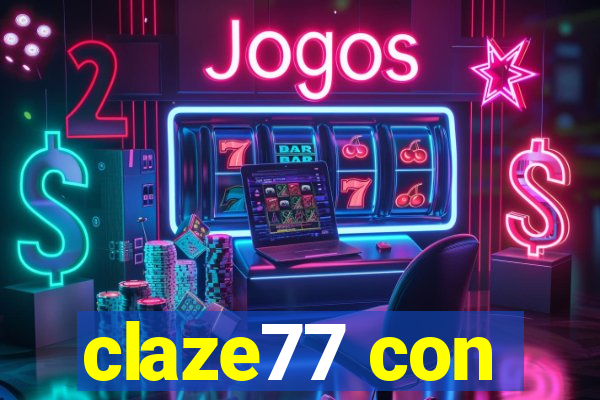 claze77 con