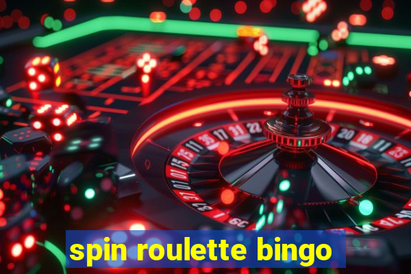 spin roulette bingo