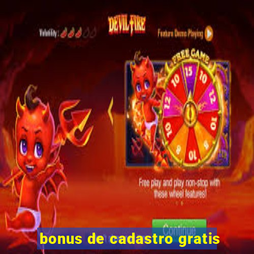 bonus de cadastro gratis