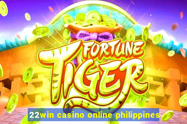 22win casino online philippines