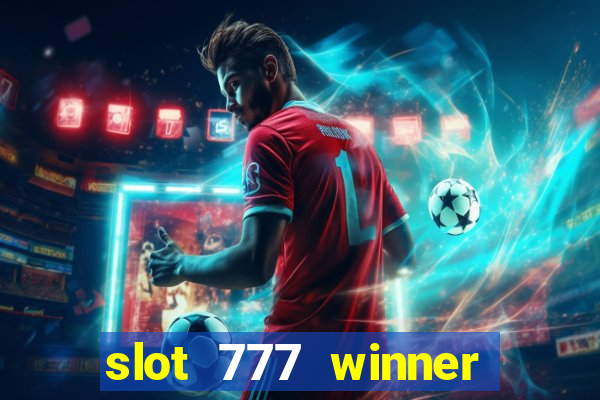 slot 777 winner como sacar