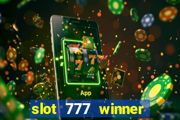 slot 777 winner como sacar