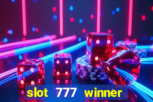 slot 777 winner como sacar