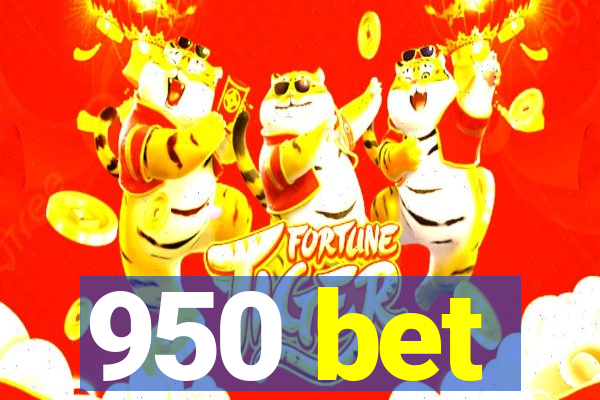 950 bet