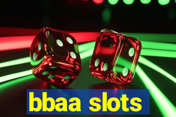 bbaa slots