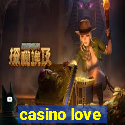 casino love