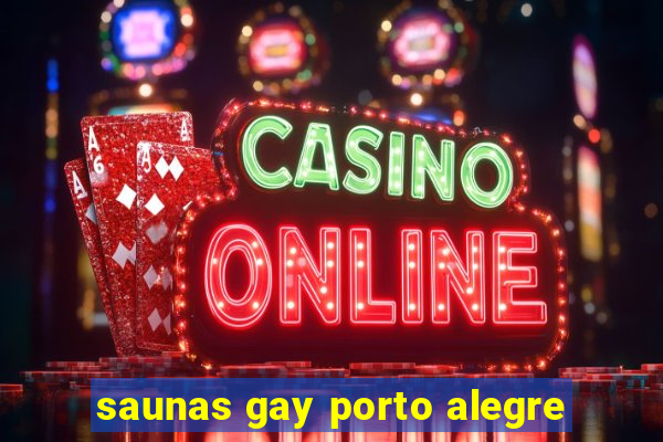 saunas gay porto alegre