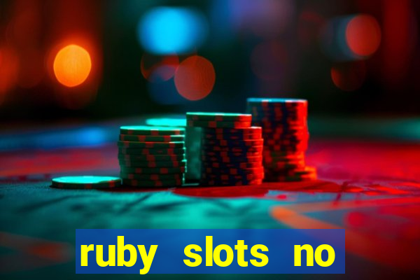 ruby slots no deposit bonus