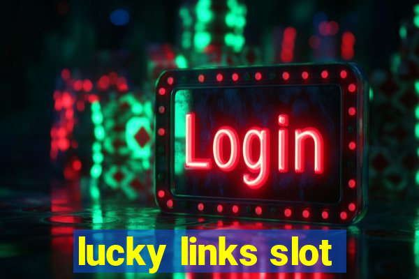 lucky links slot