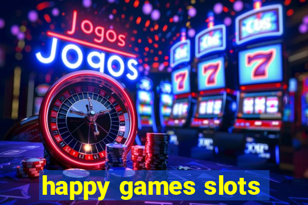 happy games slots