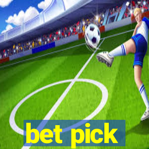 bet pick