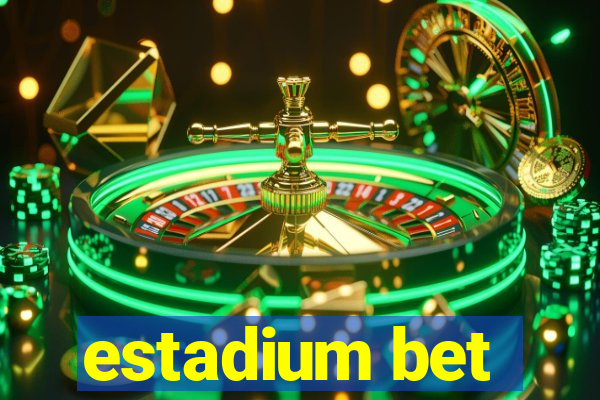 estadium bet