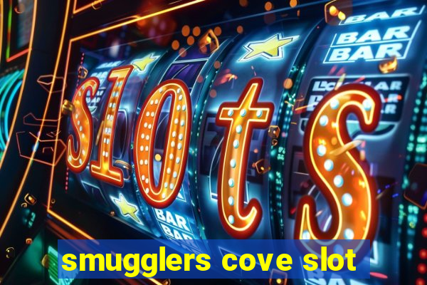 smugglers cove slot