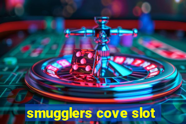 smugglers cove slot