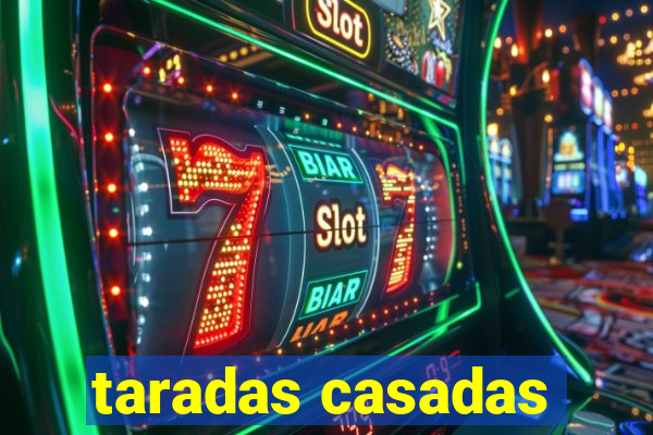 taradas casadas