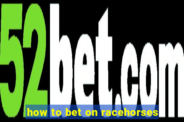 how to bet on racehorses