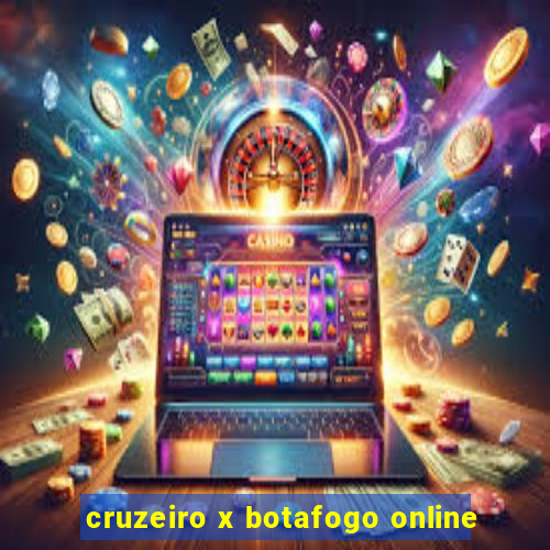 cruzeiro x botafogo online